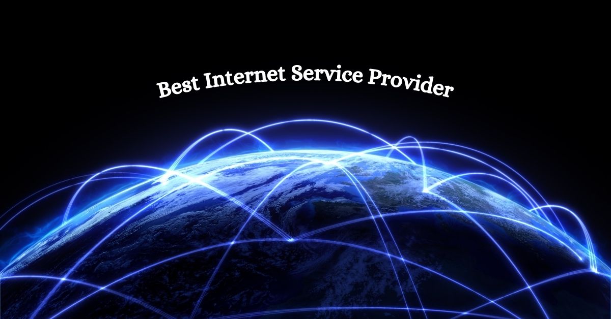 how to select the best internet service provider