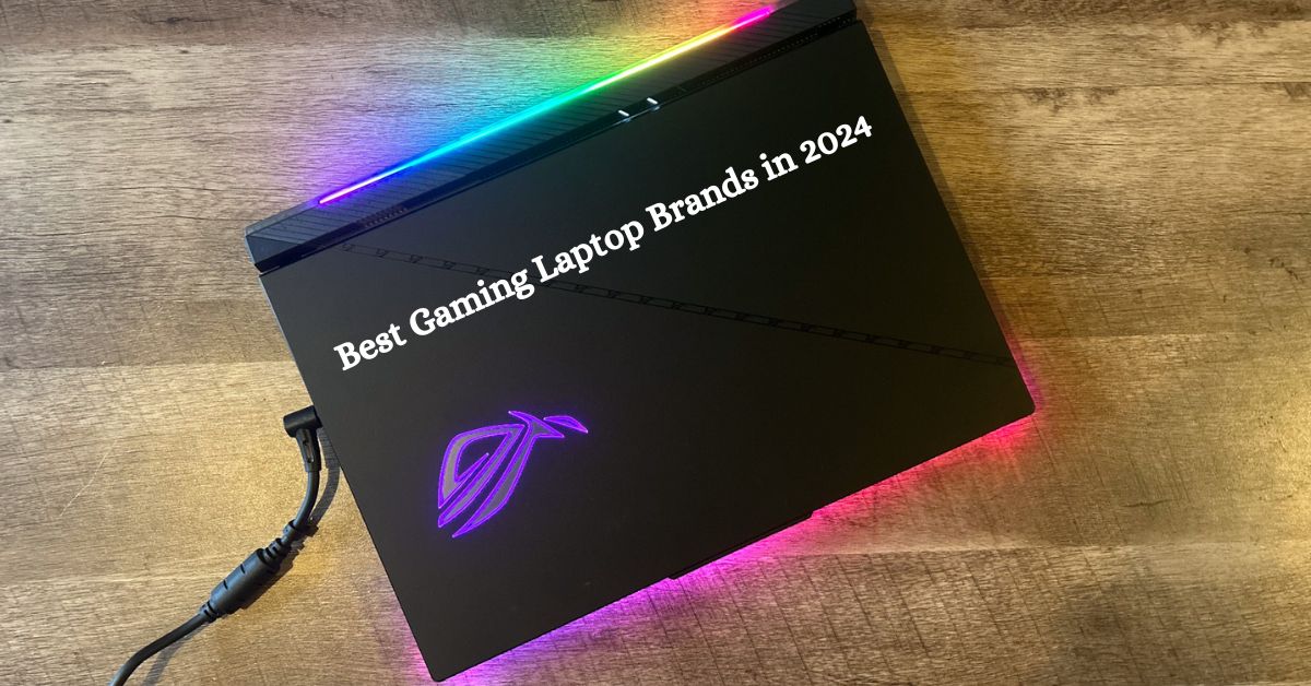 7 best gaming laptop brands in 2024