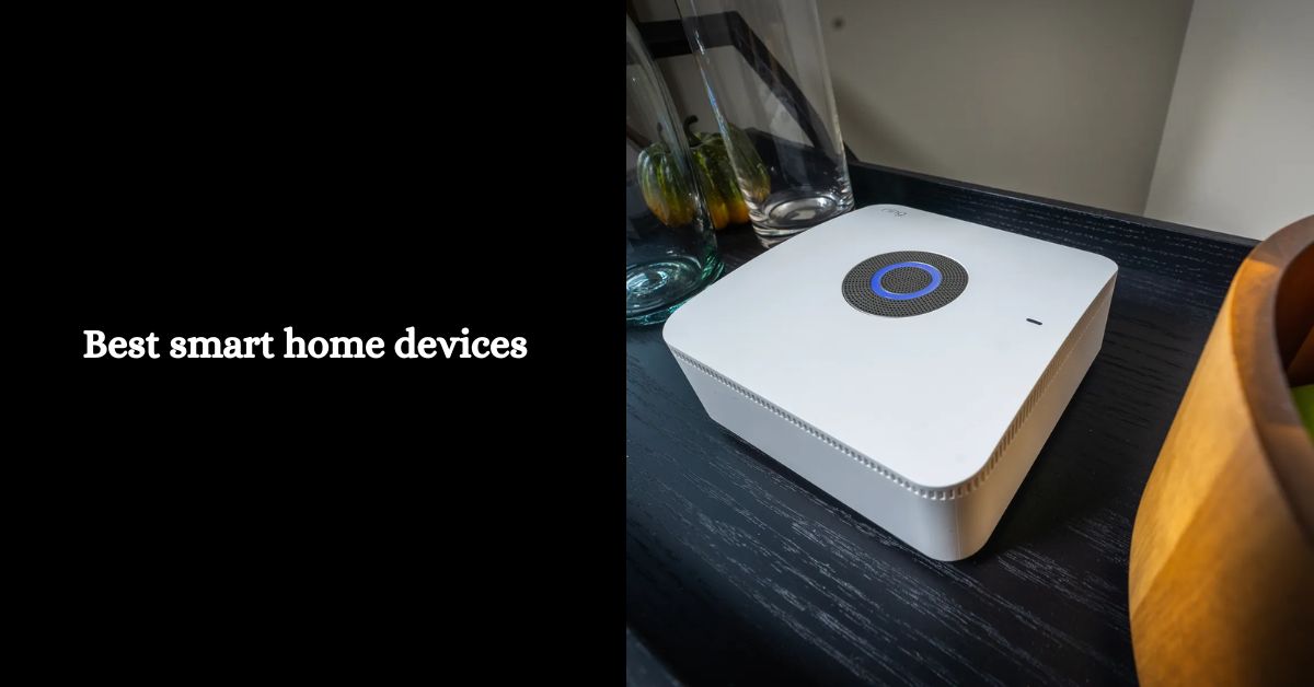 the best smart home devices for 2024
